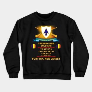 26th Infantry Regiment - DUI w Br - Ribbon - TOP - Ft Dix w TRADOC  X 300 Crewneck Sweatshirt